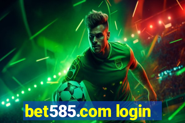 bet585.com login
